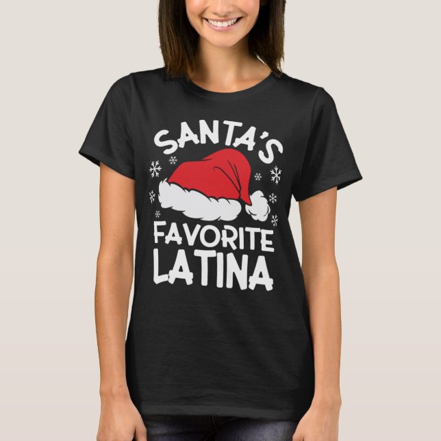 Santa's Favorite Latina Design för jul Party T Shirt (Framsida)