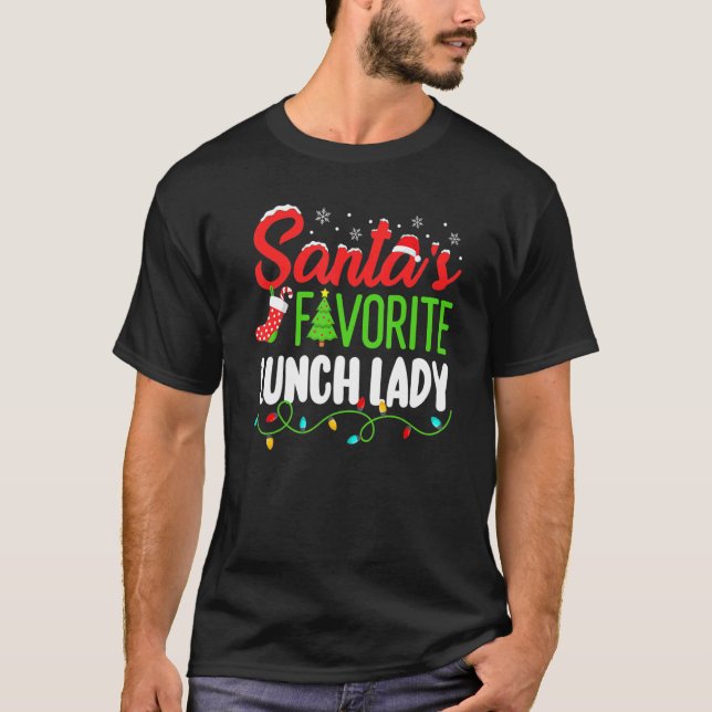 Santa's Favorite Lunch Lady Christmas School Elf W T Shirt (Framsida)