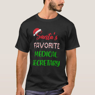 Santas Favorite Medical Secretary Gift Funny Chrit T Shirt