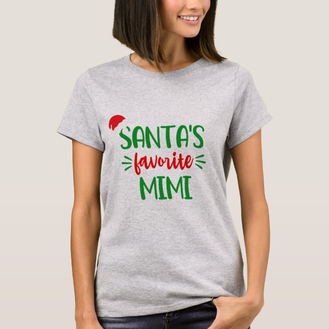 Santas Favorite Mimi T Shirt (Framsida)