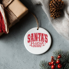 Santa's Favorite Mom  Julgransprydnad Keramik
