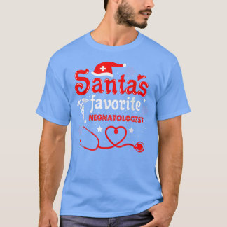 Santas Favorite Neonatolog jul T Shirt