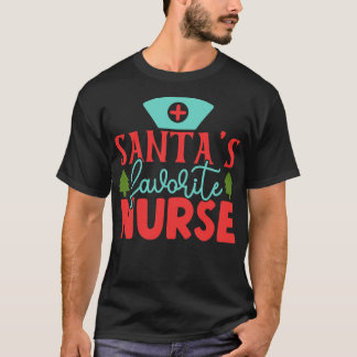 Santas Favorite Nurse 10 T Shirt