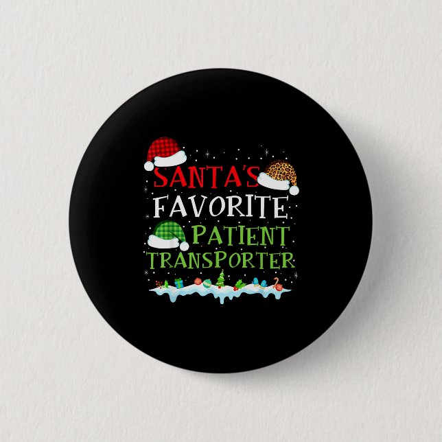 Santa's Favorite Patient Transrter Fun Christmas  Knapp (Framsida)