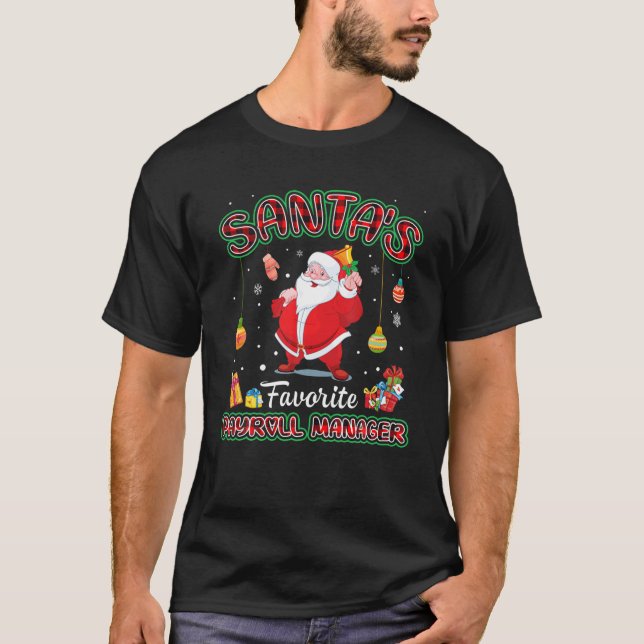 Santa's Favorite Payroll Manager Santa Red Play C T Shirt (Framsida)