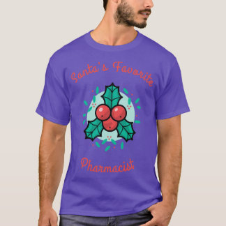 Santas Favorite Pharmacist 13 T Shirt