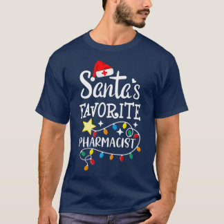 Santas Favorite Pharmacist Christmas Dispensing T Shirt
