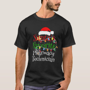 Santa's Favorite Pharmacy Technician God San T Shirt