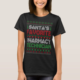 Santa's Favorite Pharmacy Technician Ugly Christma T Shirt