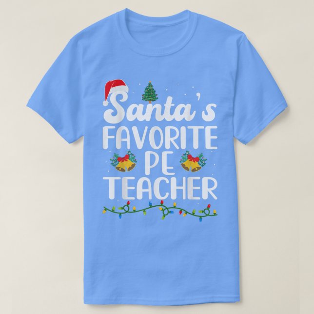Santa's Favorite Physical Education PE Teacher Xma T Shirt (Design framsida)