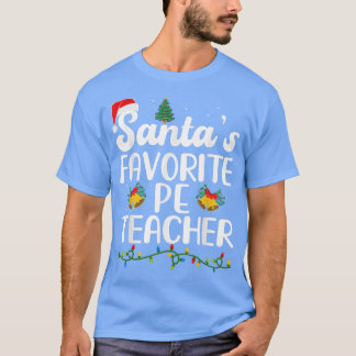 Santa's Favorite Physical Education PE Teacher Xma T Shirt