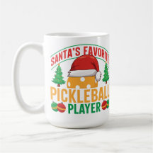 Santa's Favorite Pickleball Player - Funny