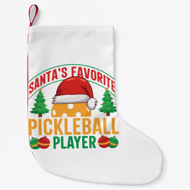 Santa's Favorite Pickleball Player - Funny Liten Julstrumpa (Framsidan)