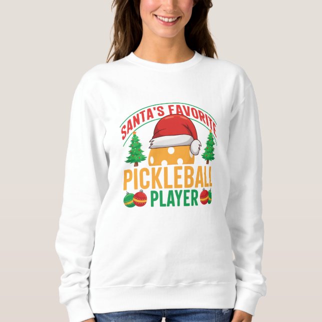 Santa's Favorite Pickleball Player - Funny T Shirt (Framsida)