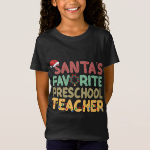 Santa's Favorite Preschool Teacher Santa Hat Julaf T Shirt