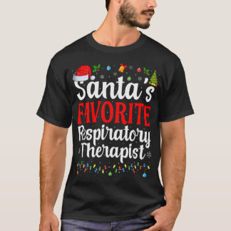 Santas Favorite Respiratory Therapist jul Fu T Shirt
