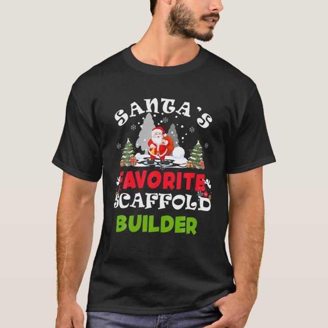 Santa's Favorite Scaffold Builder Funny Christmas T Shirt (Framsida)
