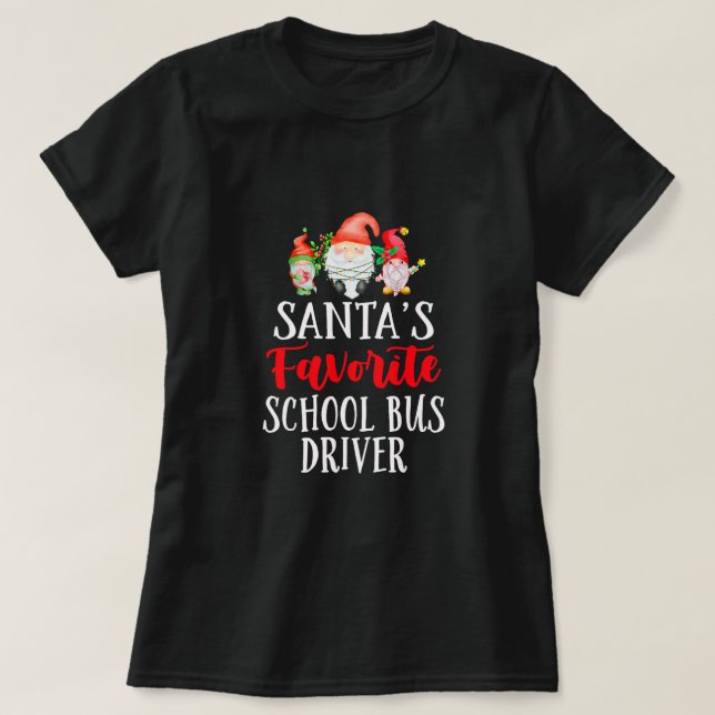 Santa's Favorite School Bus Driver Christmas Gnome T Shirt (Design framsida)