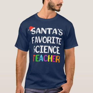 Santas Favorite Science Teacher Funny School T Shirt