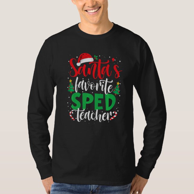 Santa's Favorite SPED Teacher Christmas Santa Hat  T Shirt (Framsida)
