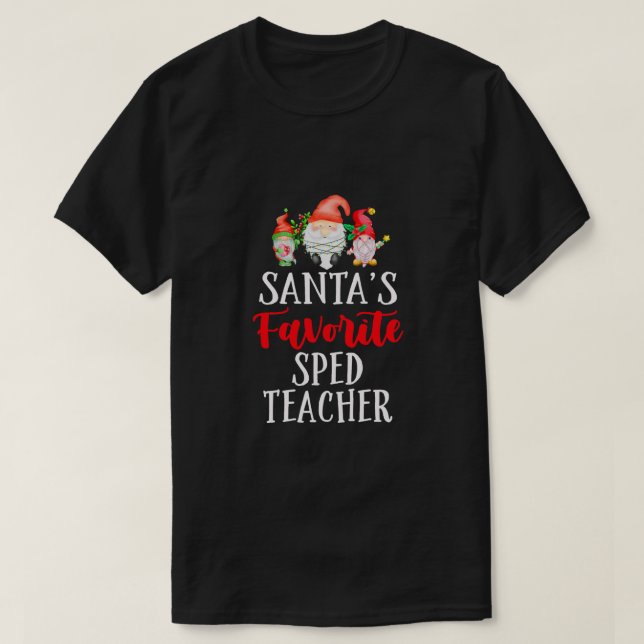 Santa's Favorite SPED Teacher Julfonen Gnom T Shirt (Design framsida)