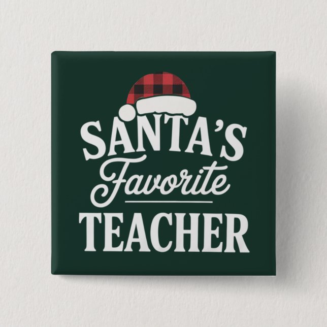 Santa's Favorite Teacher jul Teach Studenter Knapp (Framsida)