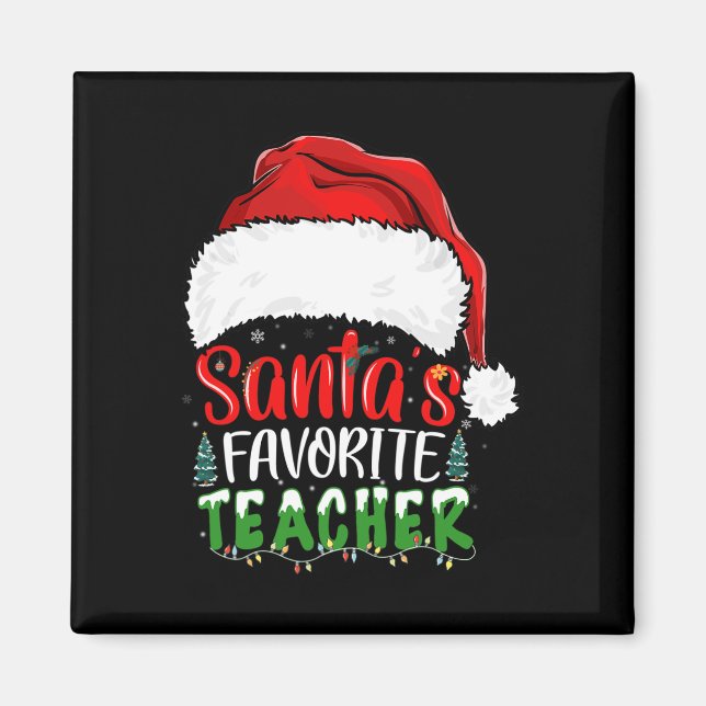 Santa's Favorite Teacher Roligt jullärare Magnet (Framsidan)