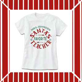 Santa's Favorite Teacher T Shirt