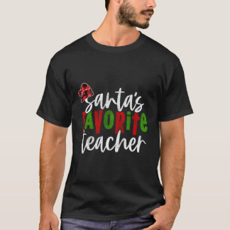 Santa's Favorite Teacher Teacher T Shirt