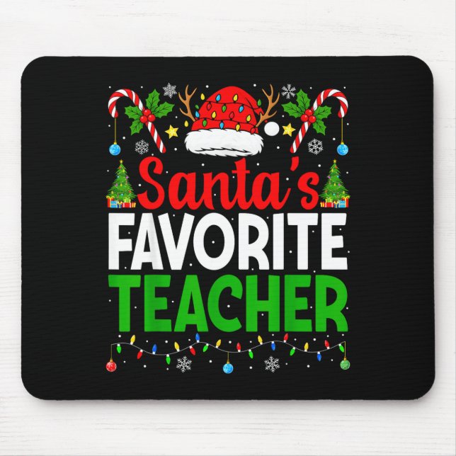 Santa's Favorite Teachers Christmas Funny Christma Musmatta (Framsidan)