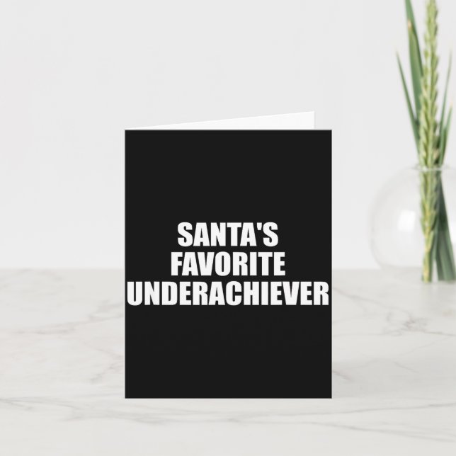 Santas Favorite Underachiever Funny Christmas Holi Kort (Framsida)