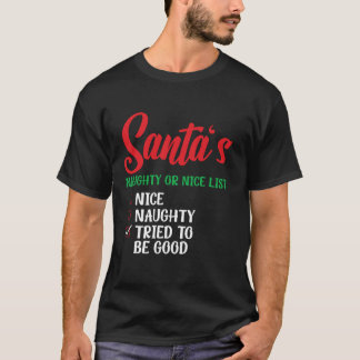Santas lista över busiga eller snälla försökte var t shirt