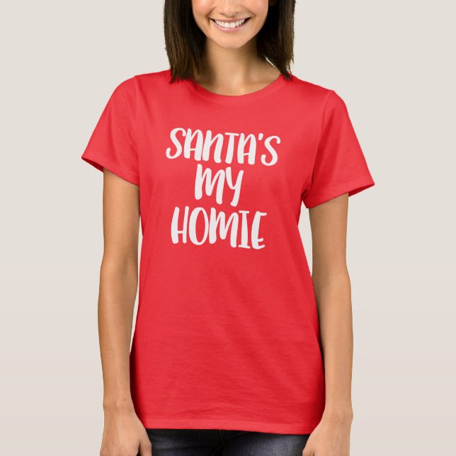 Santas min Homie roliga jul T Shirt (Framsida)