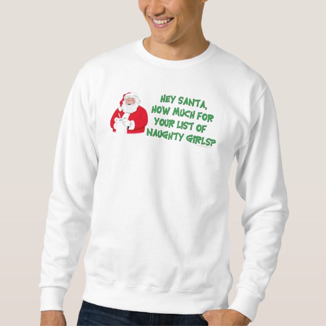 Santa's Naughty List Sweatshirt (Framsida)