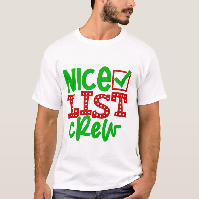 Santa's Nice List Crew T Shirt (Framsida)