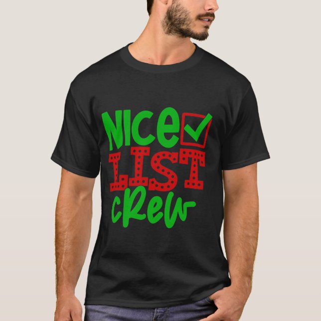 Santa's Nice List Crew T Shirt (Framsida)