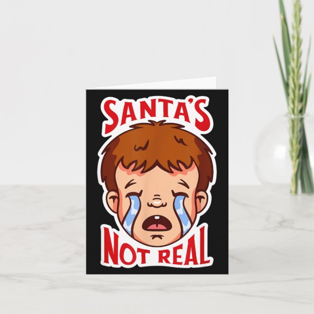 Santa's Not Real Funny Anti-christmas Quote Humor  Kort (Framsida)