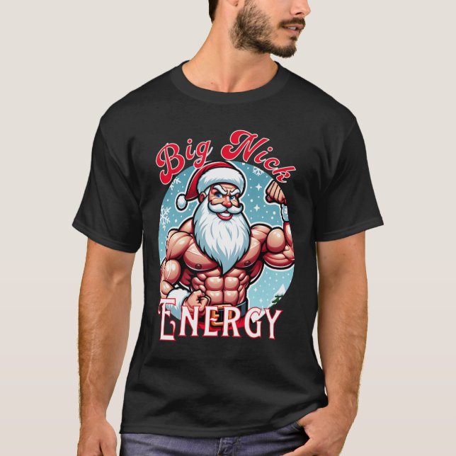 Santa's Swole Patrol Big Nick Energy's Roligt Chri T Shirt (Framsida)