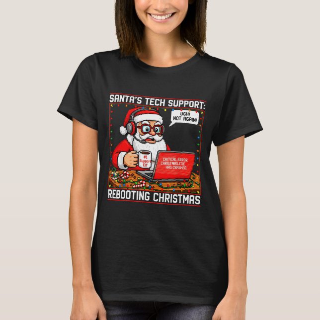 Santa's Tech Suprt_ Rebooting Christmas Funny  T Shirt (Framsida)