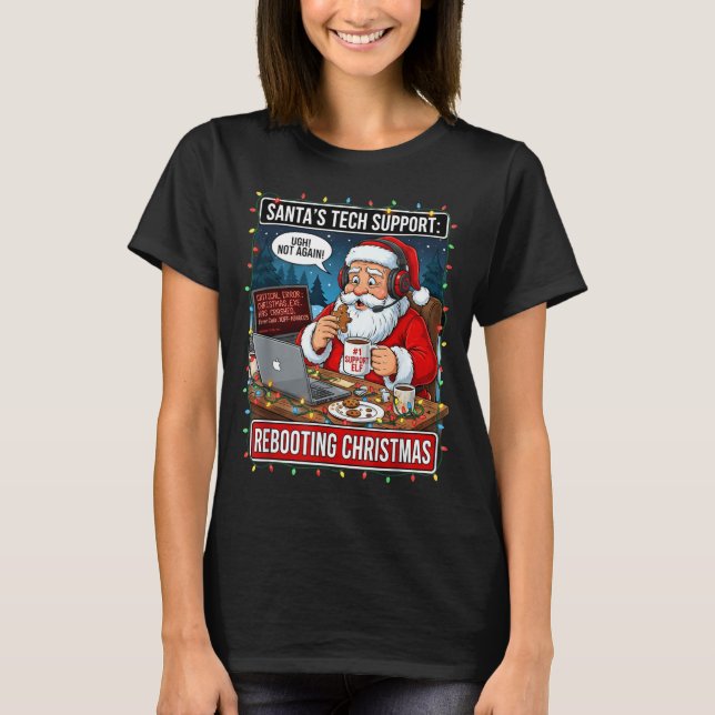 Santa's Tech Suprt_ Rebooting Christmas Funny  T Shirt (Framsida)