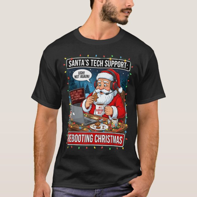 Santa's Tech Suprt_ Rebooting Christmas Funny  T Shirt (Framsida)