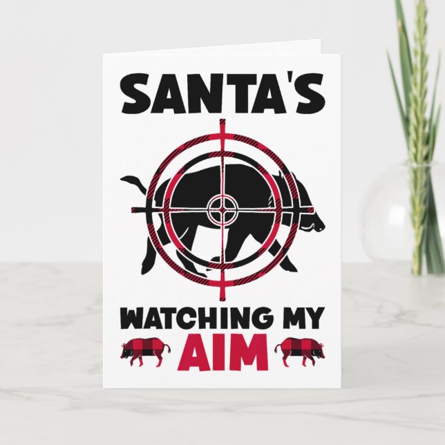 Santa's Watching My Aim - Boar Hog Hunting  Kort (Framsida)