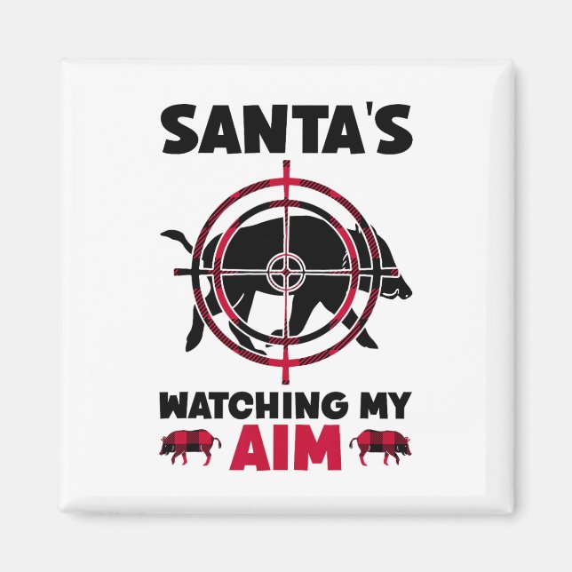 Santa's Watching My Aim - Boar Hog Hunting  Magnet (Framsidan)
