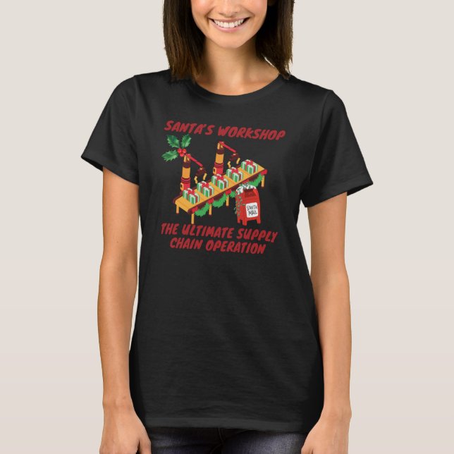 Santa's workshop, ultimata försörjningskedjans ver t shirt (Framsida)