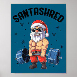 Santashred Rolig Santa Meme Jul Gym Bodybuilding Poster