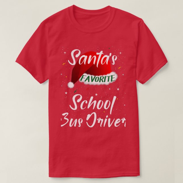 Santax27s Favorite School Buss Driver Hat Chr T Shirt (Design framsida)
