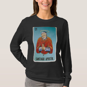Santiago Apostol Mexican Slang Lottery Bingo Cards T Shirt