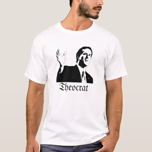 Santorum Theocrat Tee Shirt (Framsida)