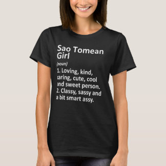 Sao Tomean Girl Sao Tome & Principe Funny Land T Shirt