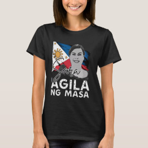 Sara Duterte I Stå med PRRD Sara Agila Ng Masa T Shirt